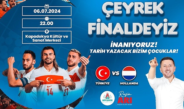 Nevşehir Belediyesi, Avrupa Futbol Şampiyonası’nda milli takımımızın heyecan dolu çeyrek final mücadelesini dev ekrana taşıyacak