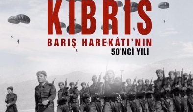 Kıbrıs Barış Harekâtı’nın 50’nci Yıl Dönümü Kutlu Olsun