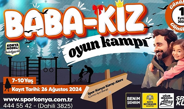 Konya Büyükşehir Kız Çocukları ve Babaları İçin “Baba-Kız Oyun Kampı” Düzenliyor