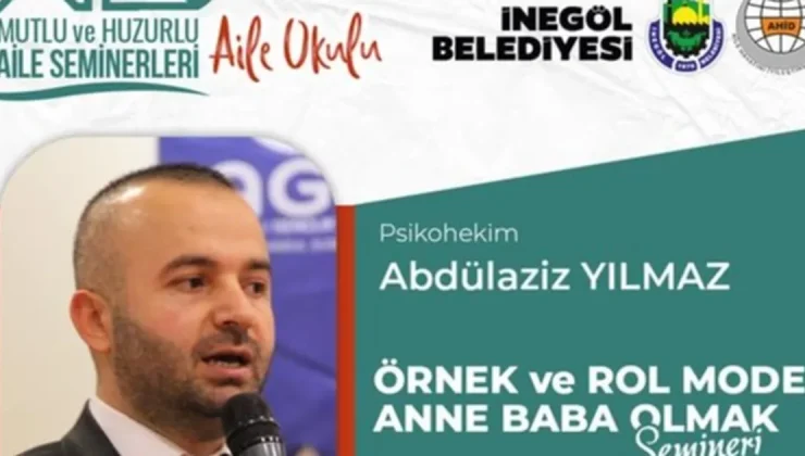 Bursa İnegöl’de ‘Aile Okulu’nda bu hafta: Örnek ve Rol Model Anne Baba Olmak